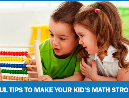 Useful tips to make your kid’s math stronger